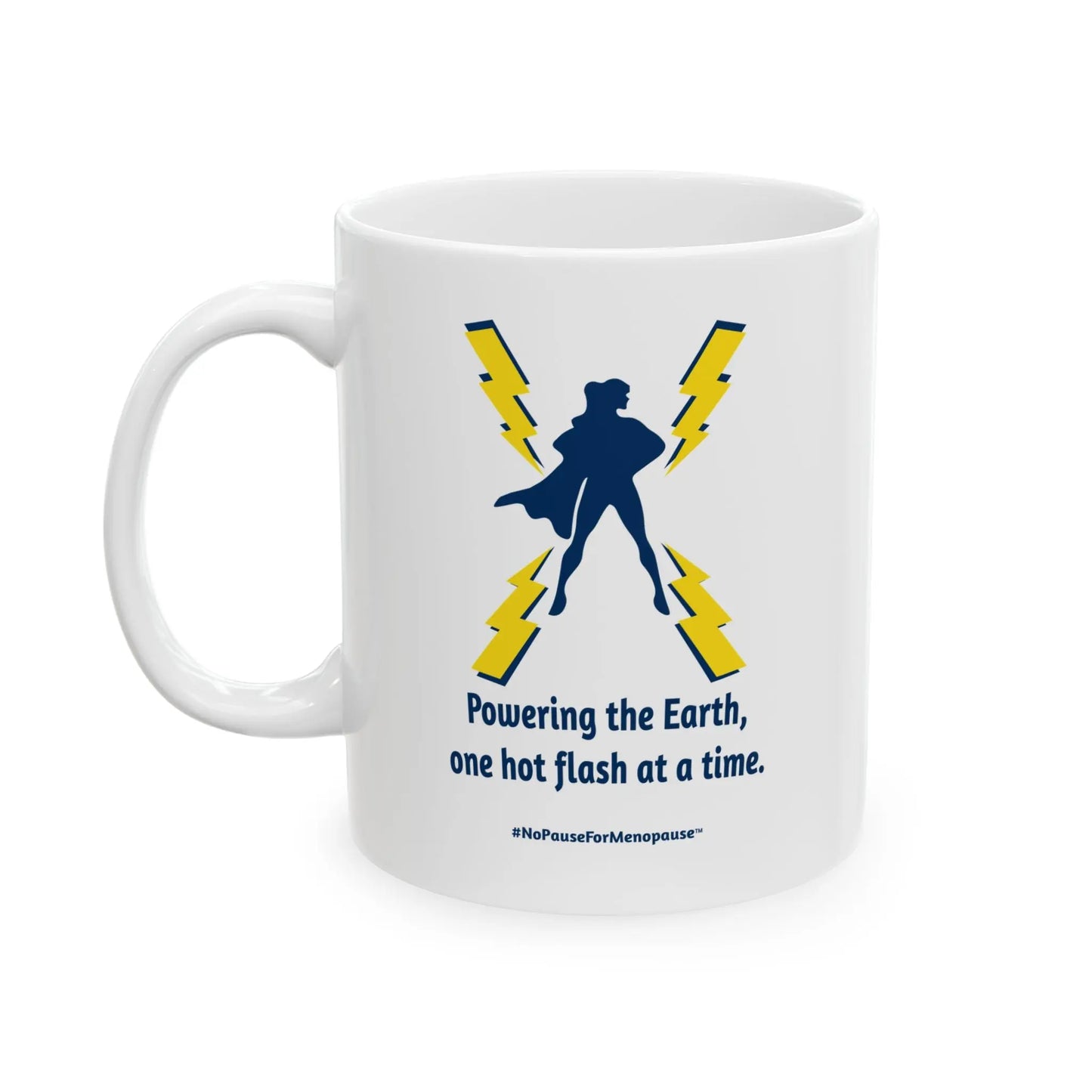 "Hot Flash Powering the Earth" Coffee Mug Printify