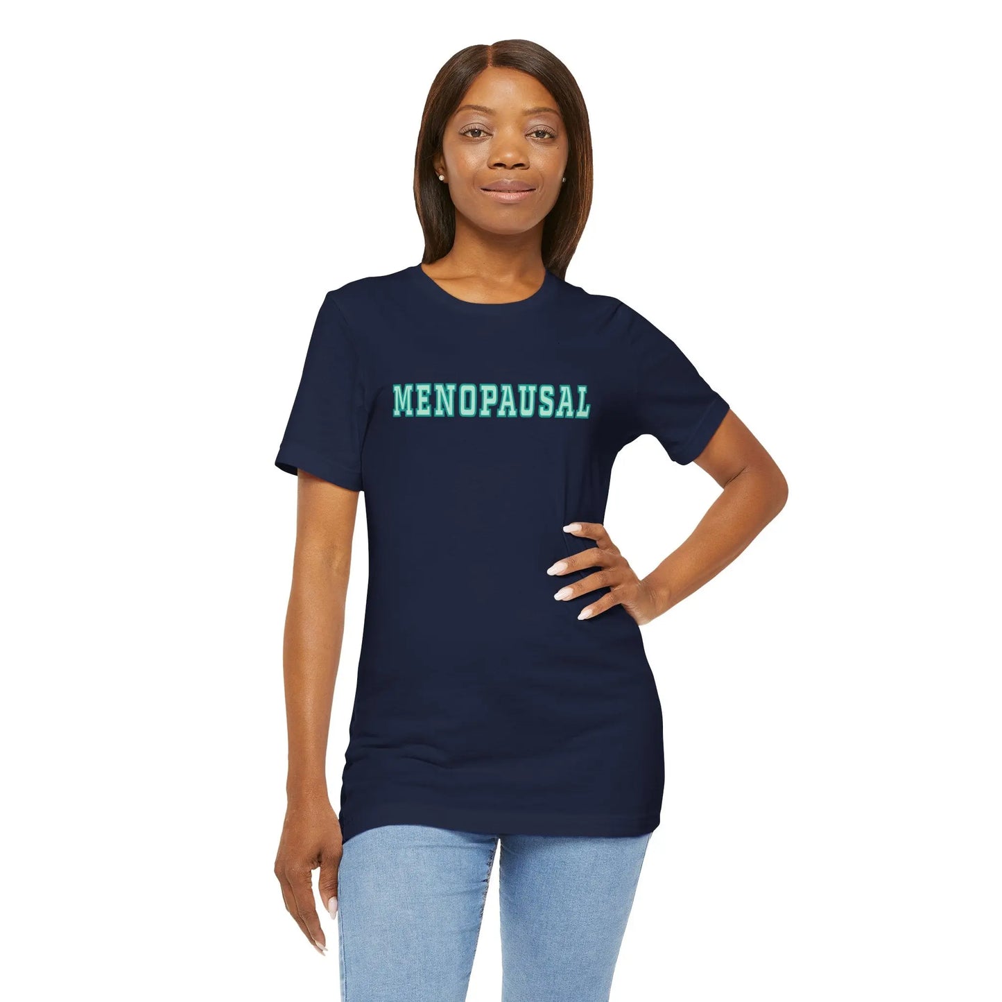 "Menopausal" Unisex Jersey Short Sleeve Tee Printify