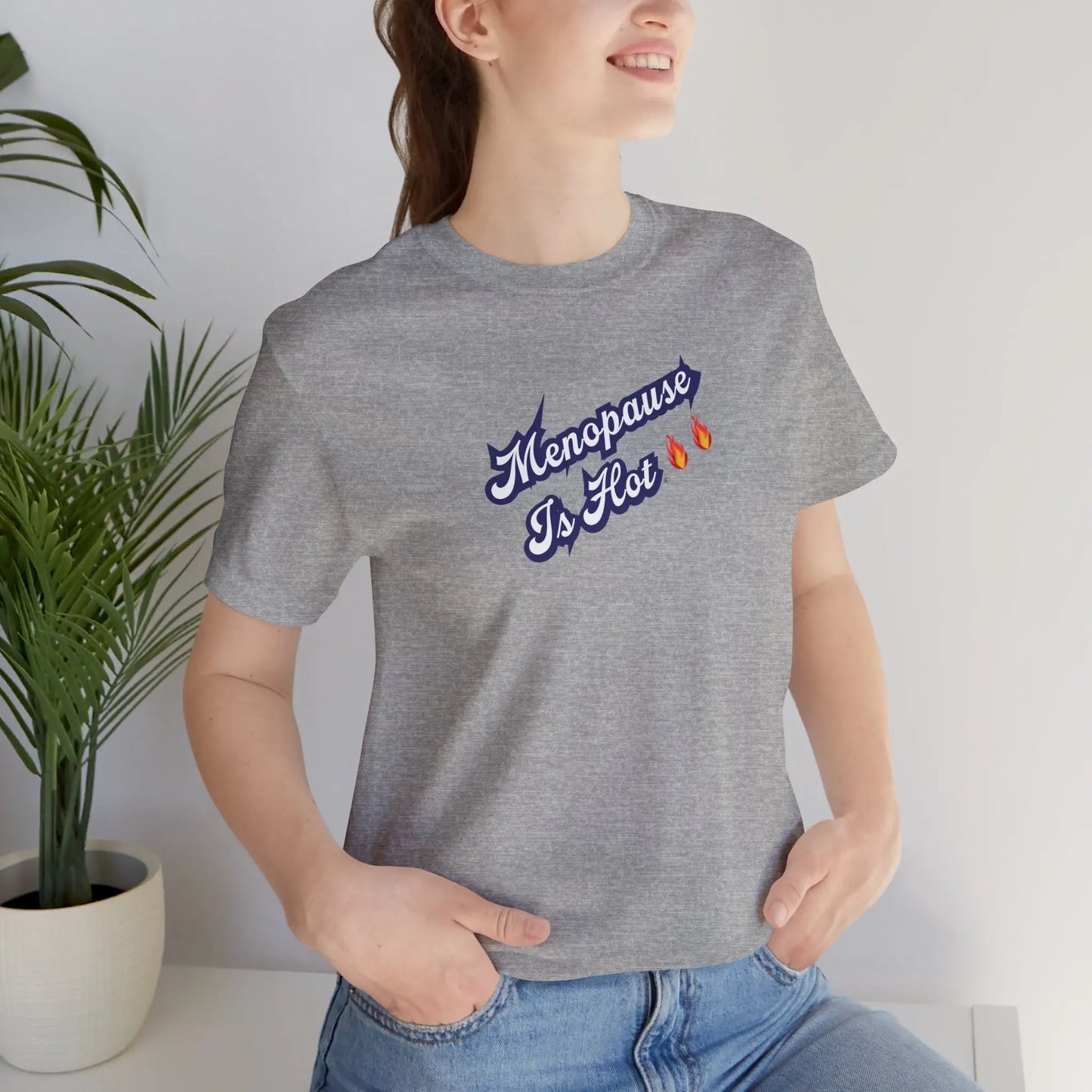 "Menopause Is Hot" Unisex Tee Printify
