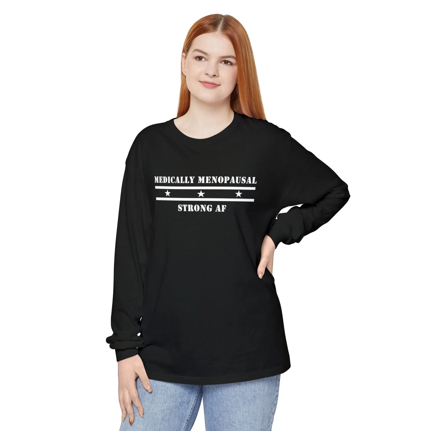 "Medically Menopausal: Strong AF" Long-Sleeved Tee Printify