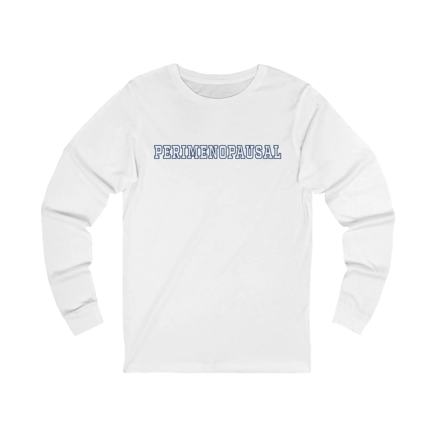 "Perimenopausal" Long-Sleeved Tee Printify