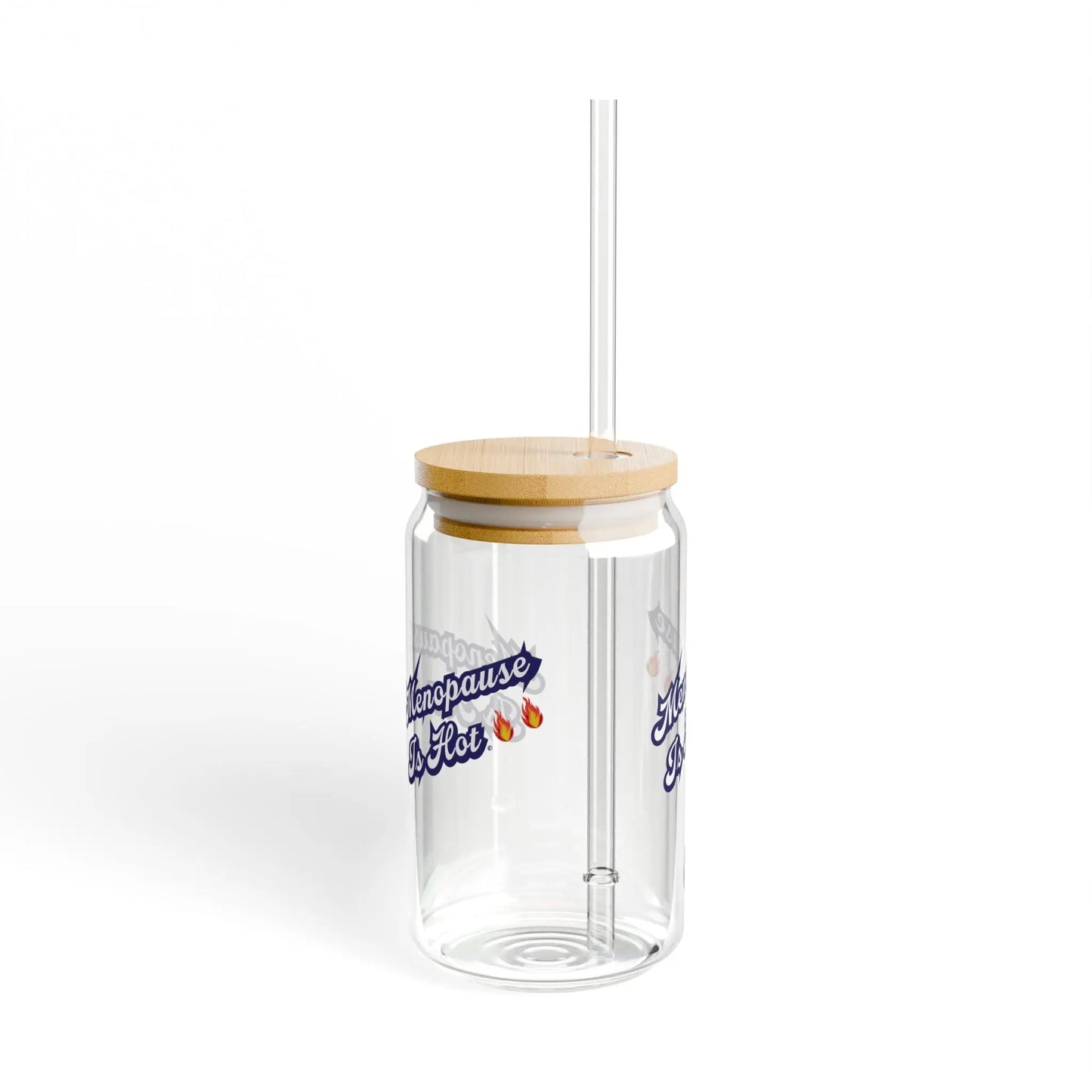 "Menopause Is Hot" Sipper Glass Printify
