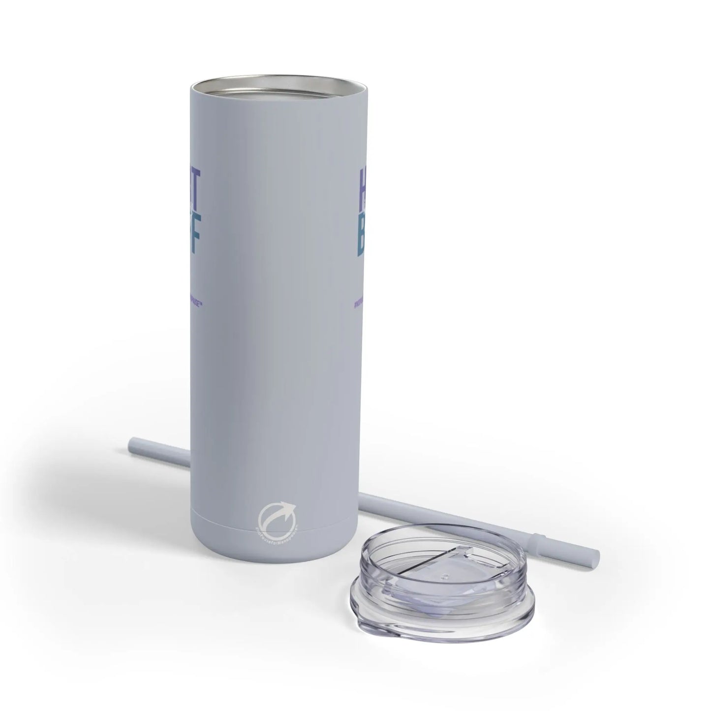 "HRT is my BFF" Skinny Tumbler Printify