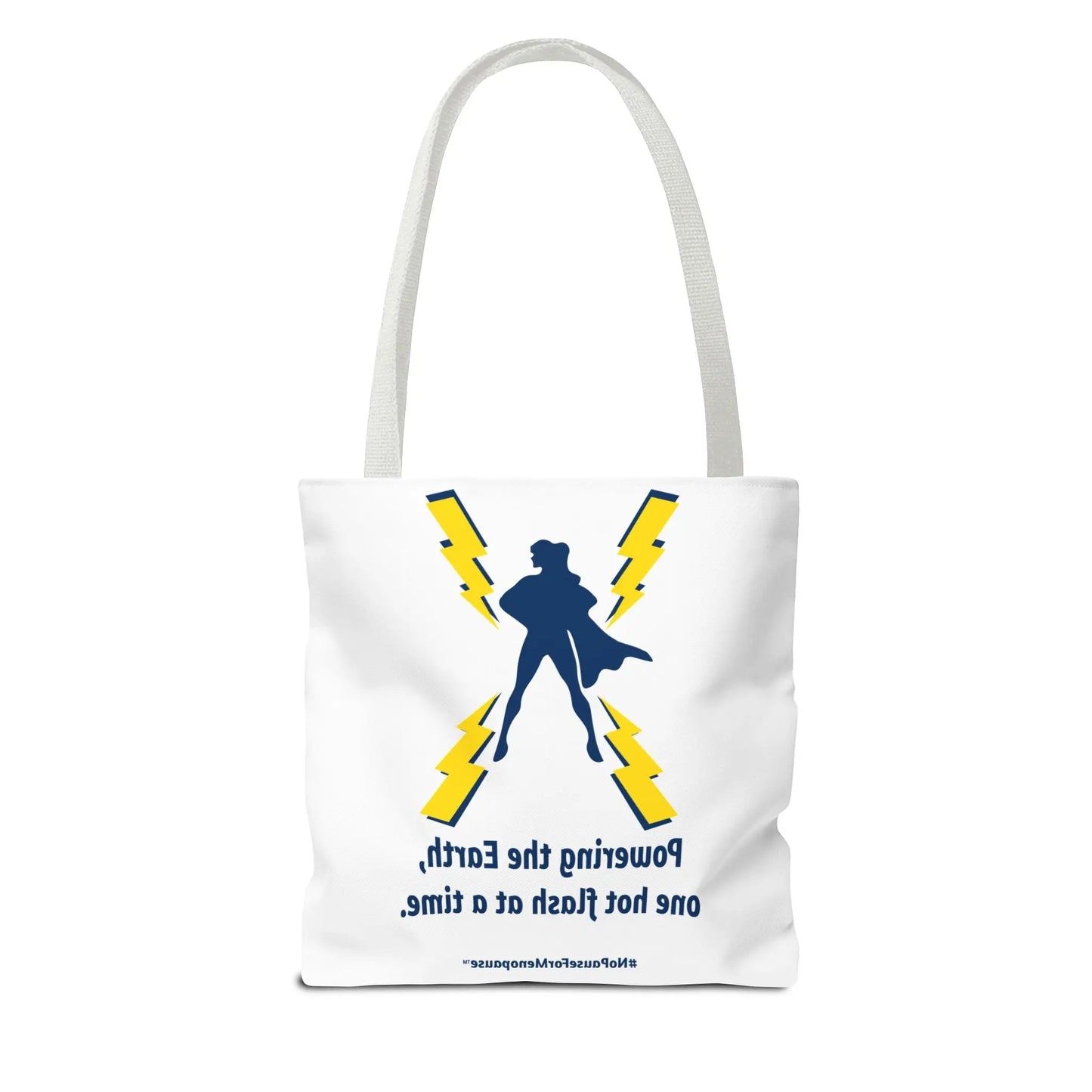 "Hot Flash Powering the Earth" Tote Bag Printify