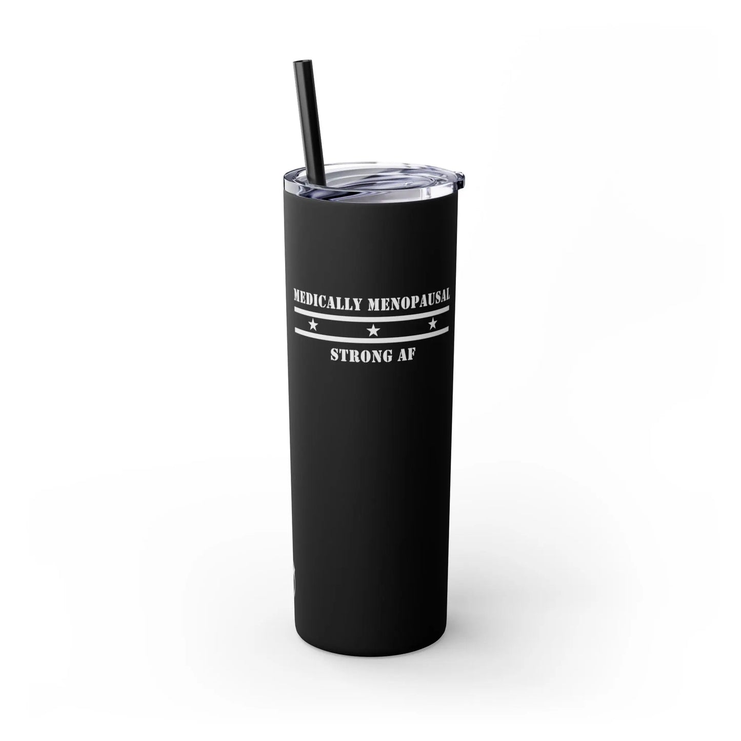 "Medically Menopausal: Strong AF" Tumbler Printify