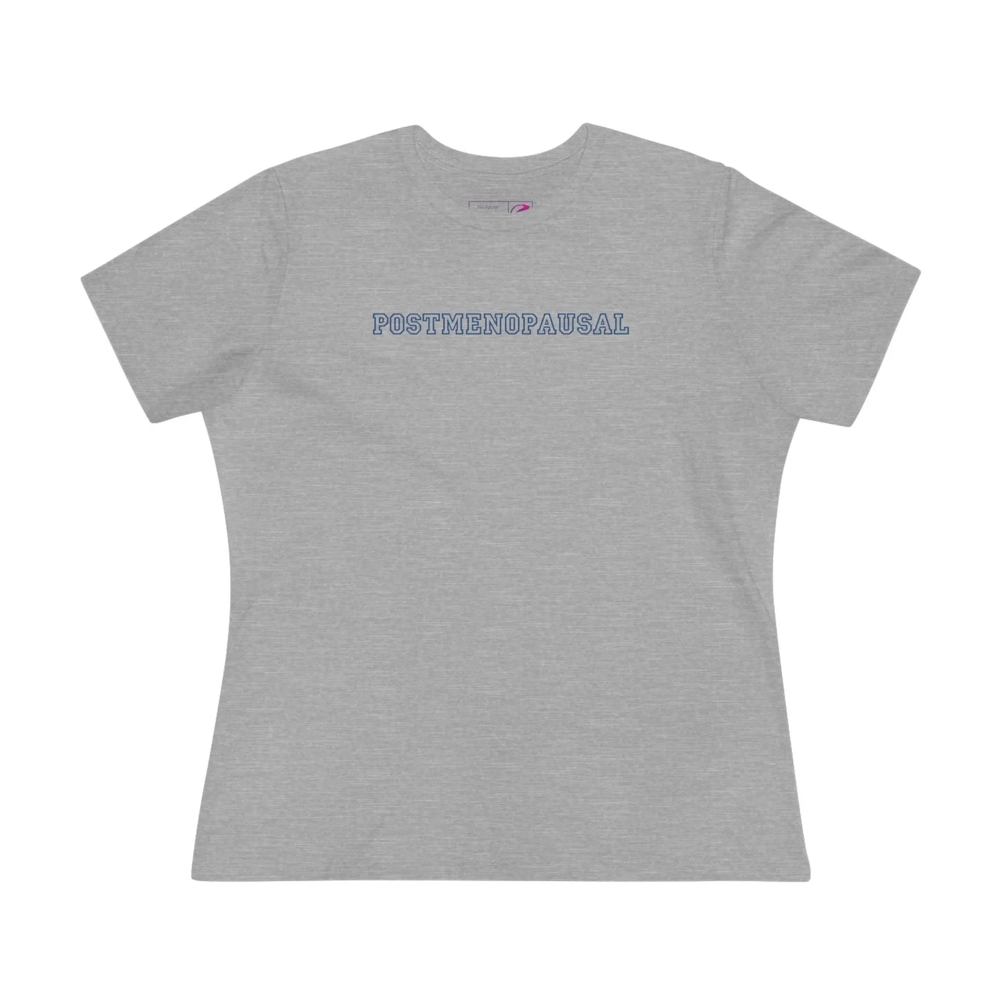"Postmenopausal" Tee Printify