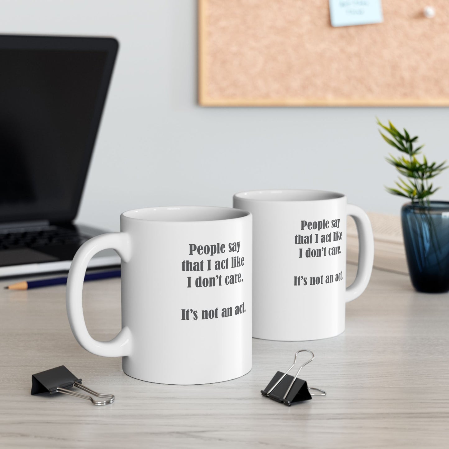 "I Don't Care" Coffee Mug