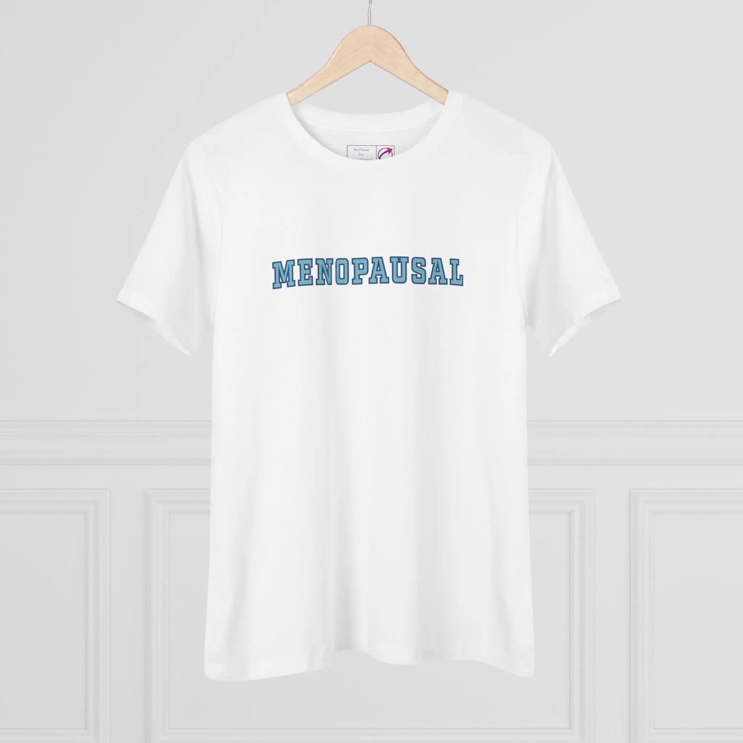 "Menopausal" Women's Tee Printify