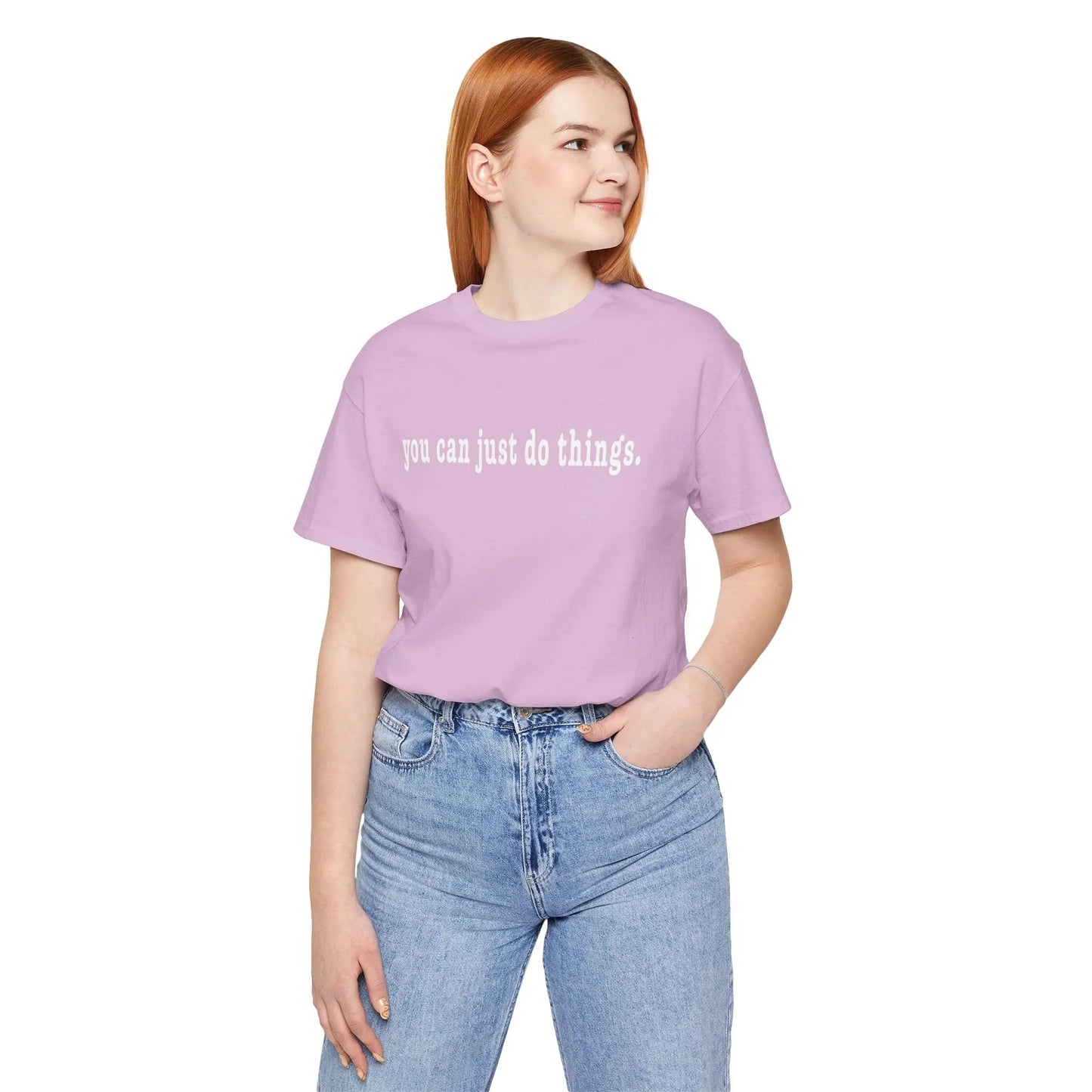 "You Can Just Do Things" Tee Printify