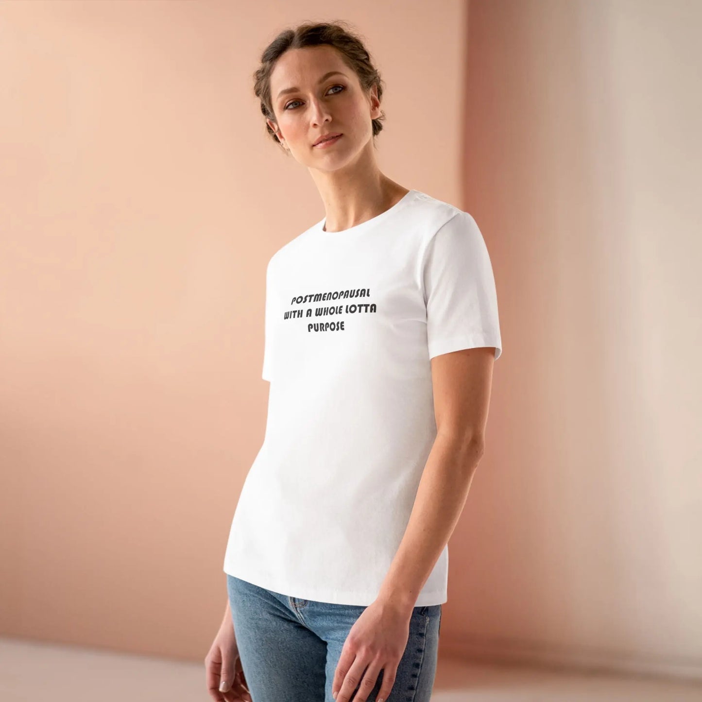 "Postmenopausal With Purpose" Tee Printify