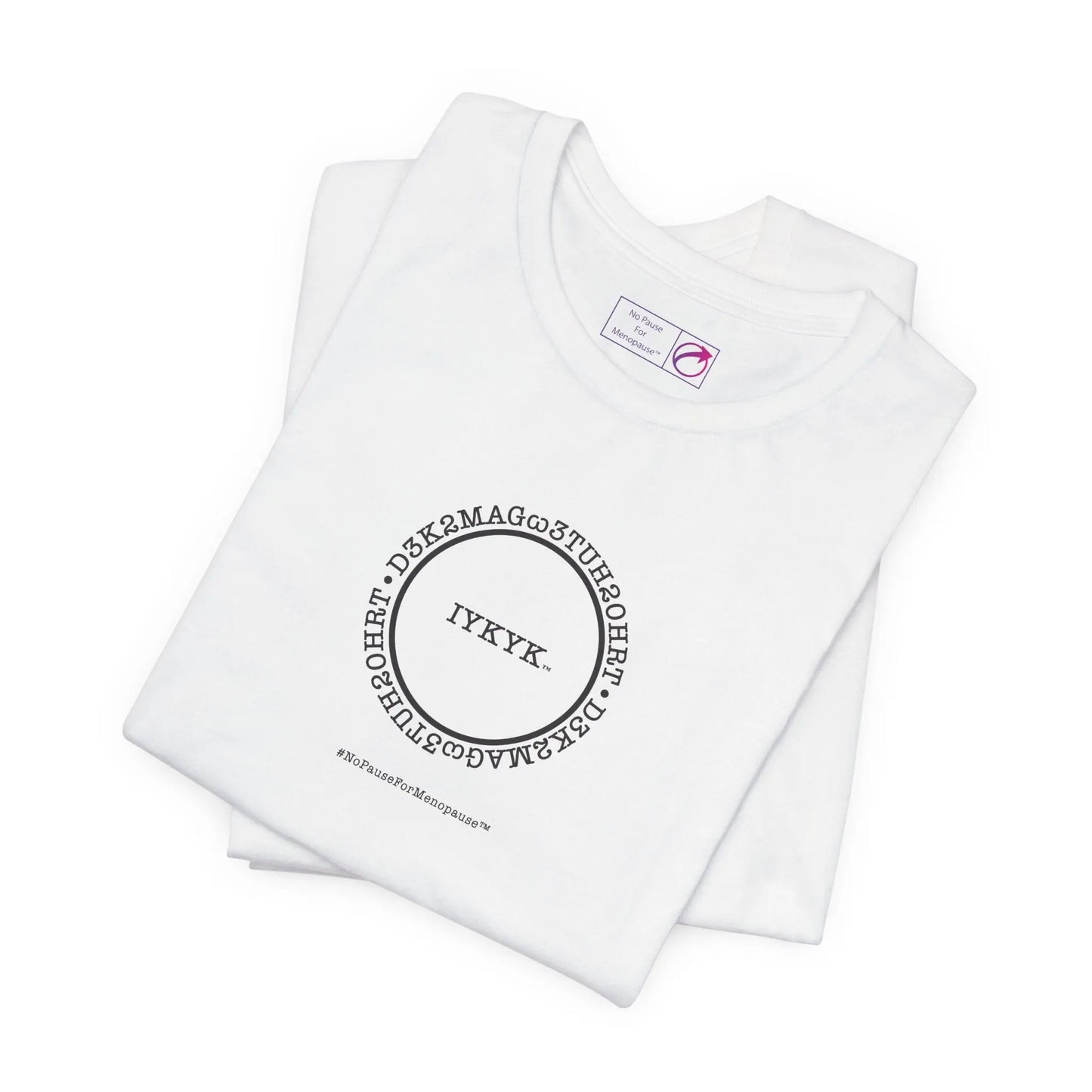 "IYKYK" Unisex Tee Printify
