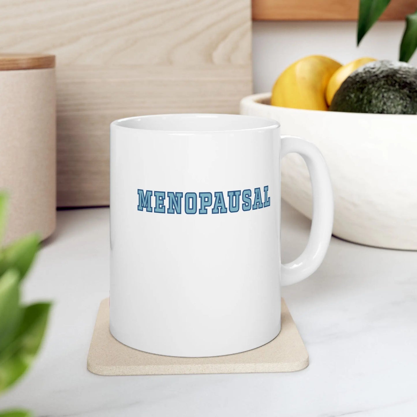"Menopausal" Coffee Mug Printify