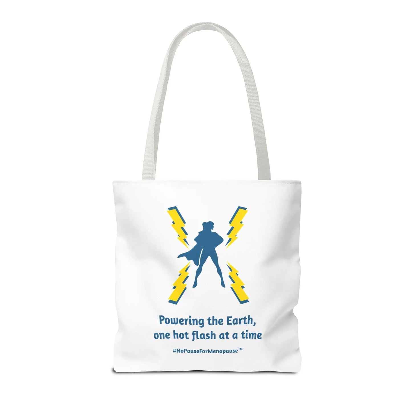"Hot Flash Powering the Earth" Tote Bag - #NoPauseForMenopause