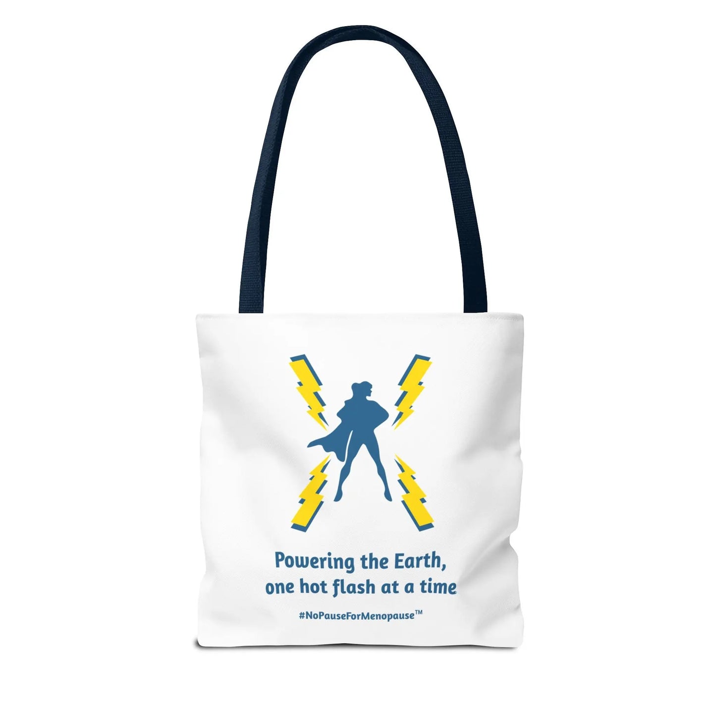 "Hot Flash Powering the Earth" Tote Bag - #NoPauseForMenopause
