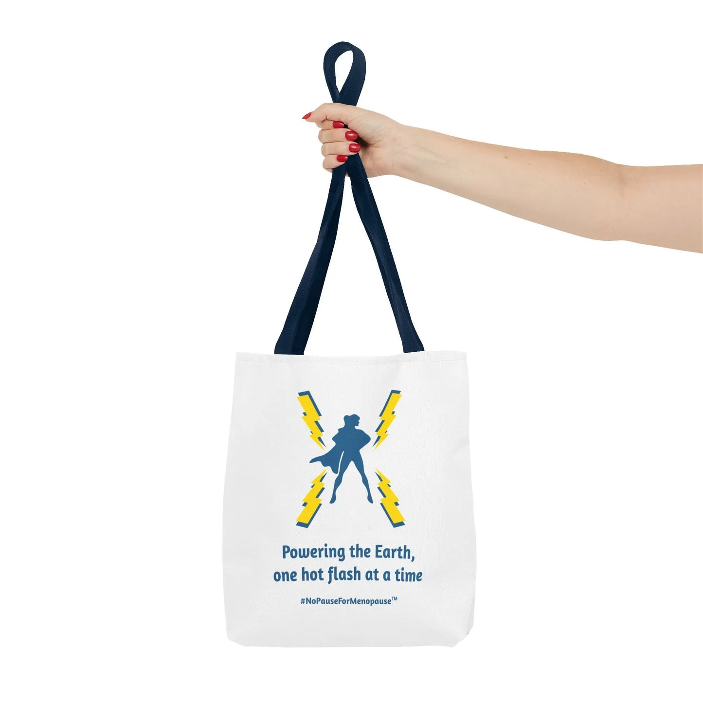 "Hot Flash Powering the Earth" Tote Bag - #NoPauseForMenopause