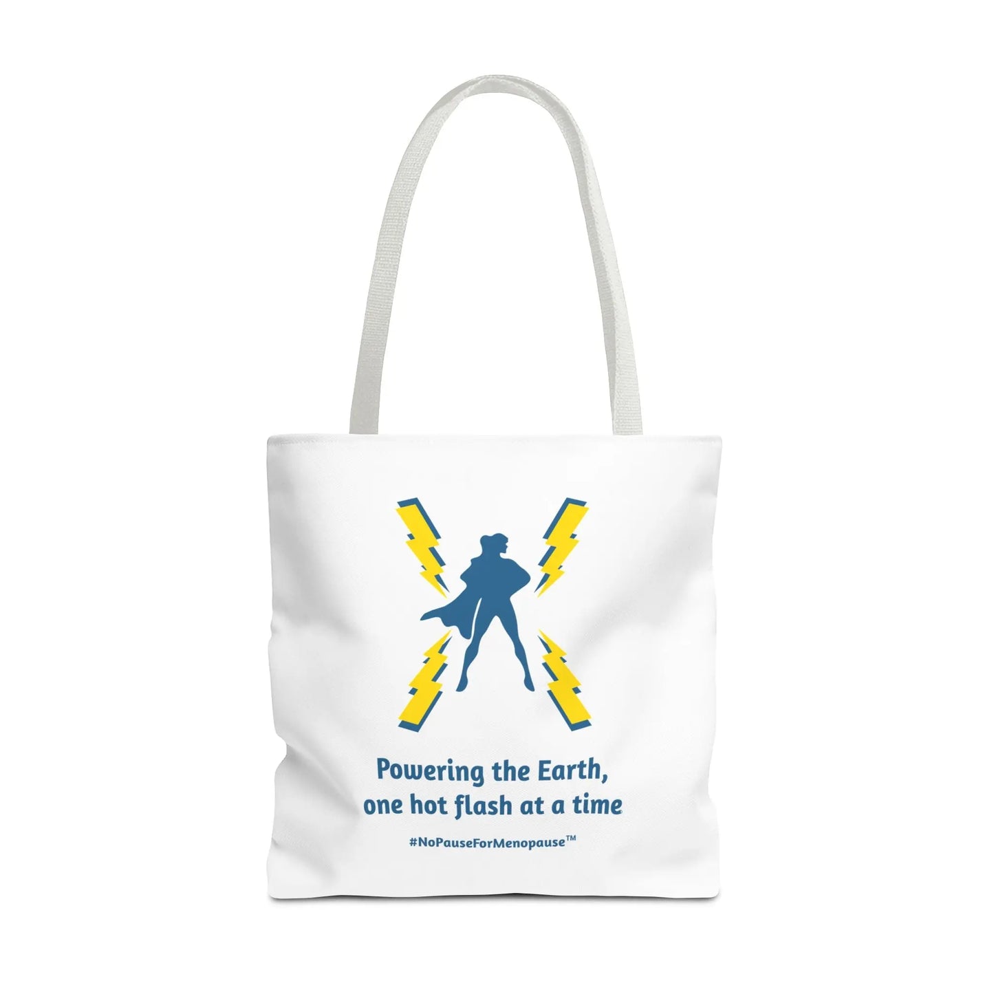 "Hot Flash Powering the Earth" Tote Bag - #NoPauseForMenopause
