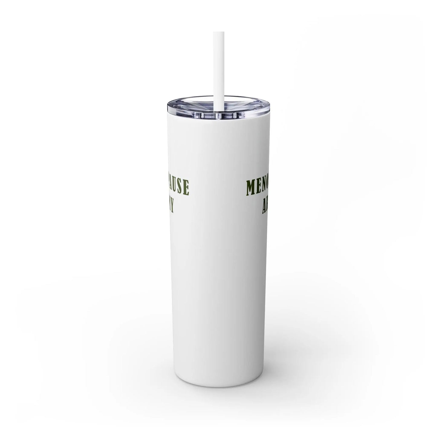 "Menopause Army" Skinny Tumbler Printify