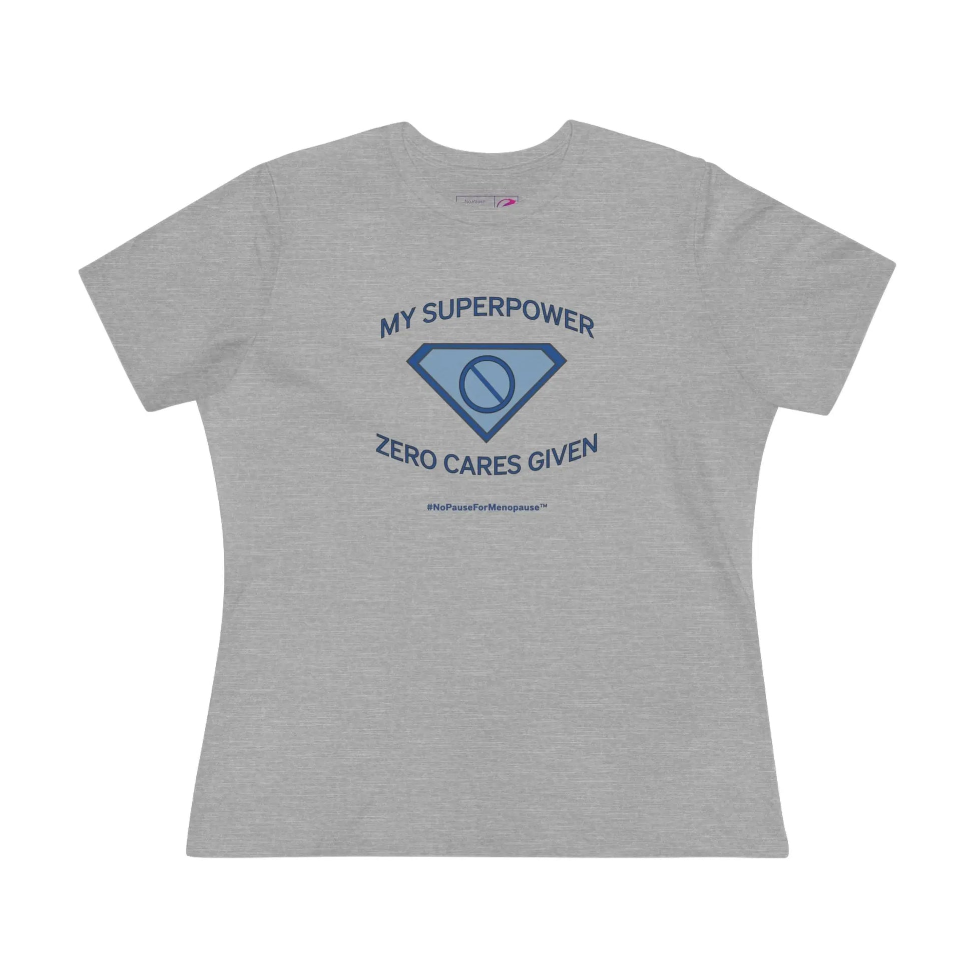 "My Superpower: Zero Cares Given" Tee Printify