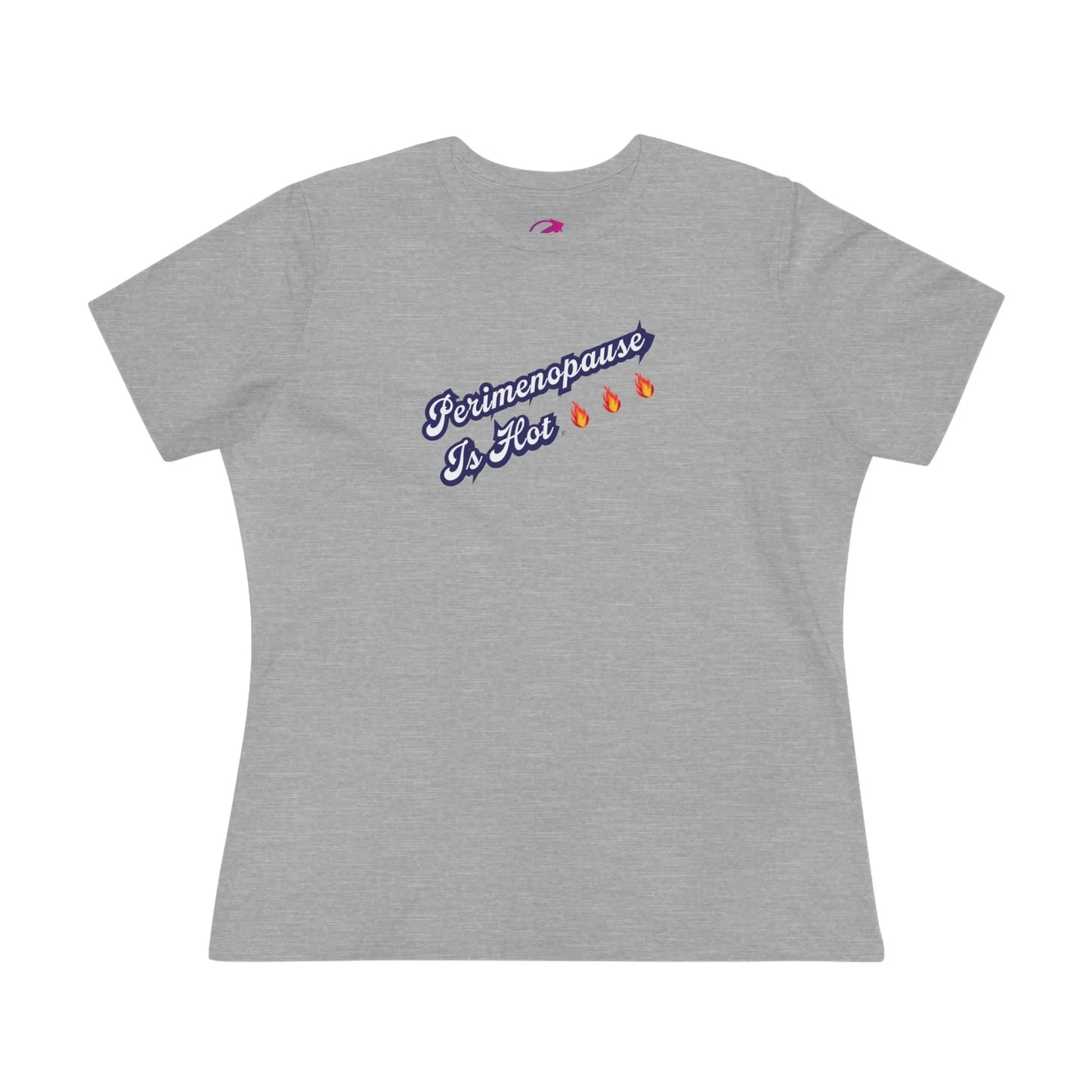 "Perimenopause Is Hot" Tee (Color: Athletic Gray) - #NoPauseForMenopause