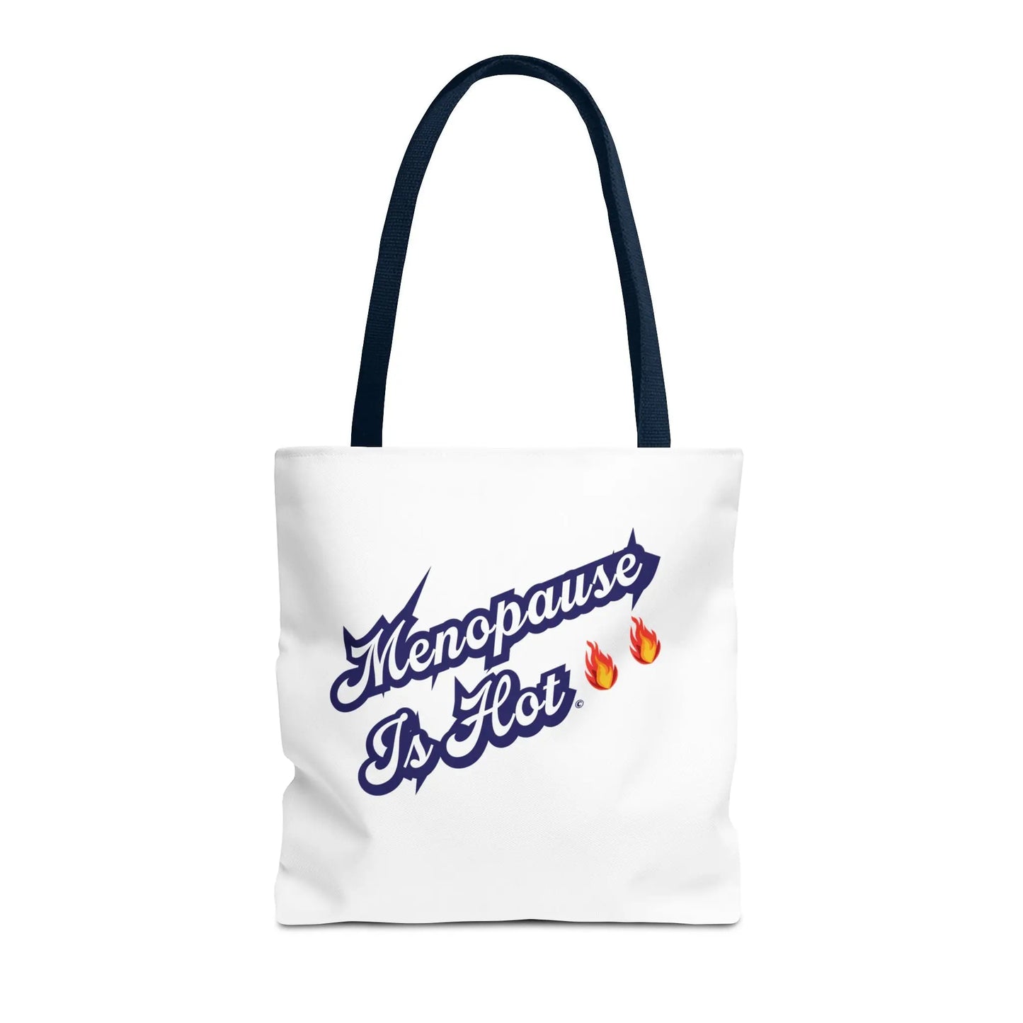 "Menopause Is Hot" Tote Bag Printify