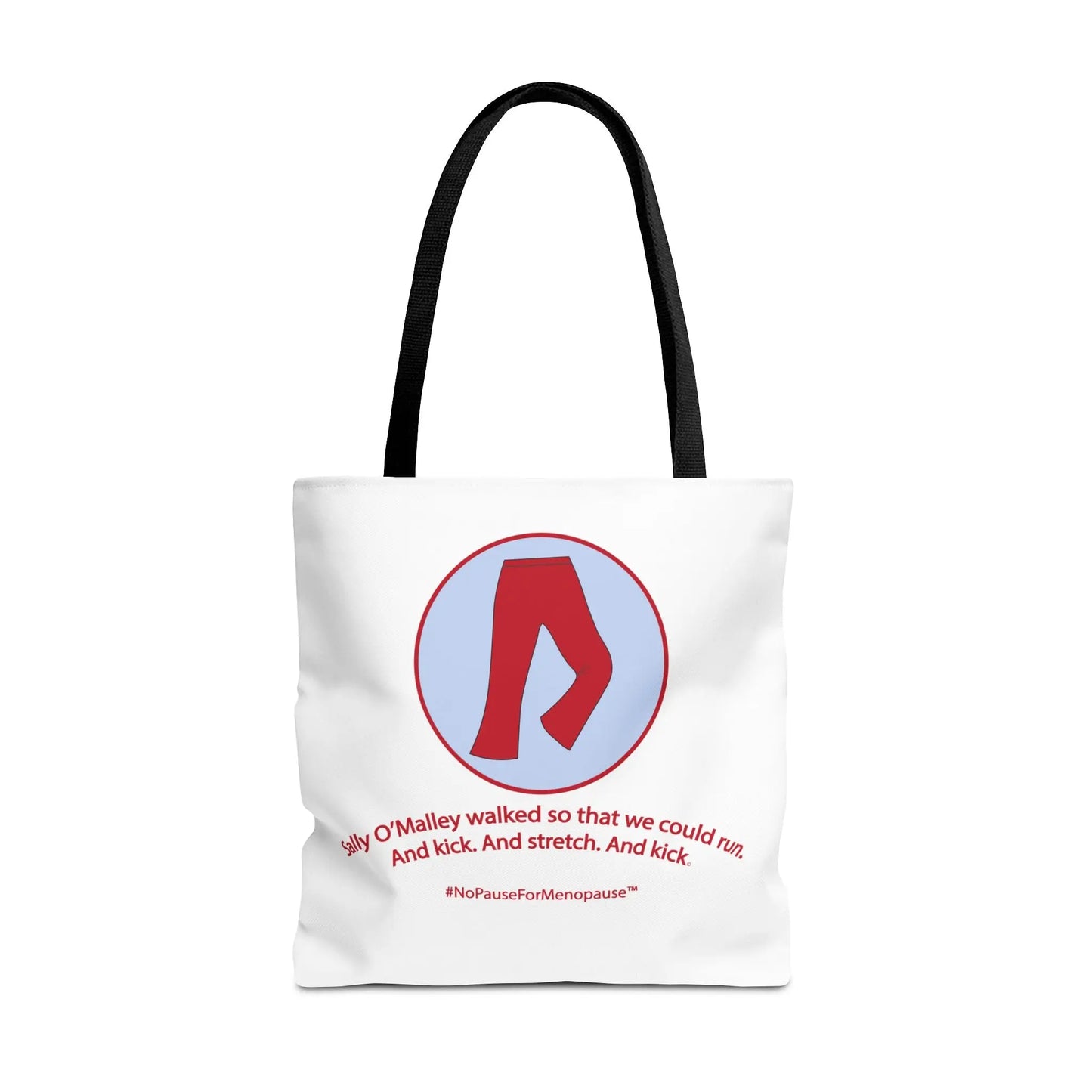 "Sally O'Malley Walked" Tote Bag - #NoPauseForMenopause