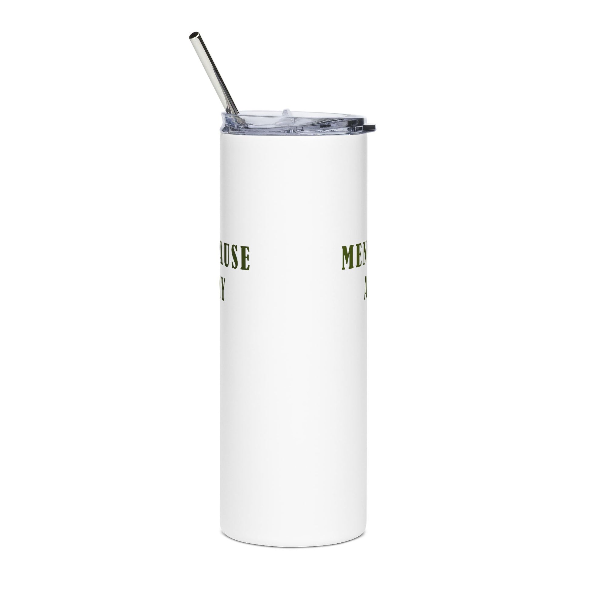 "Menopause Army" Tumbler - #NoPauseForMenopause