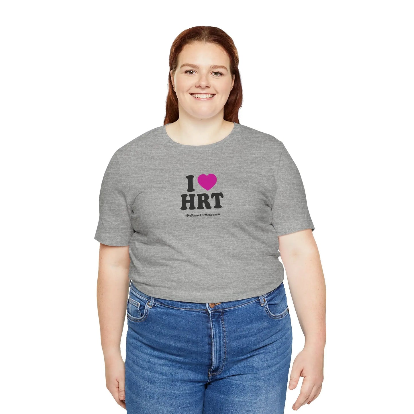 "I Heart HRT" Unisex Tee - #NoPauseForMenopause