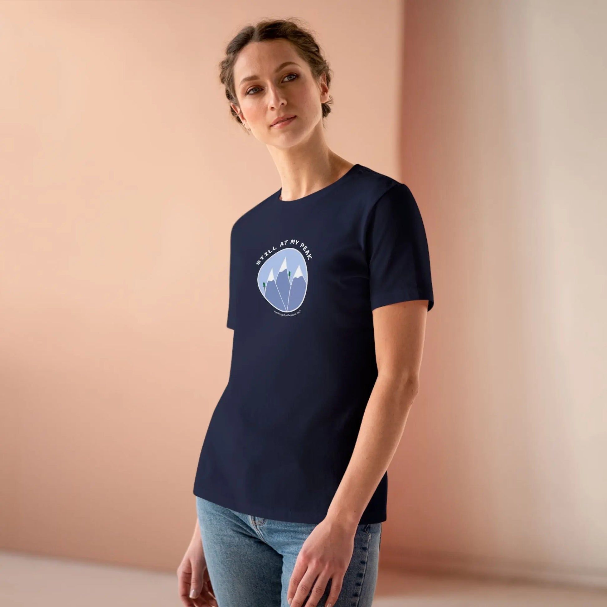 "Still At My Peak" Women's Tee No Pause For Menopause