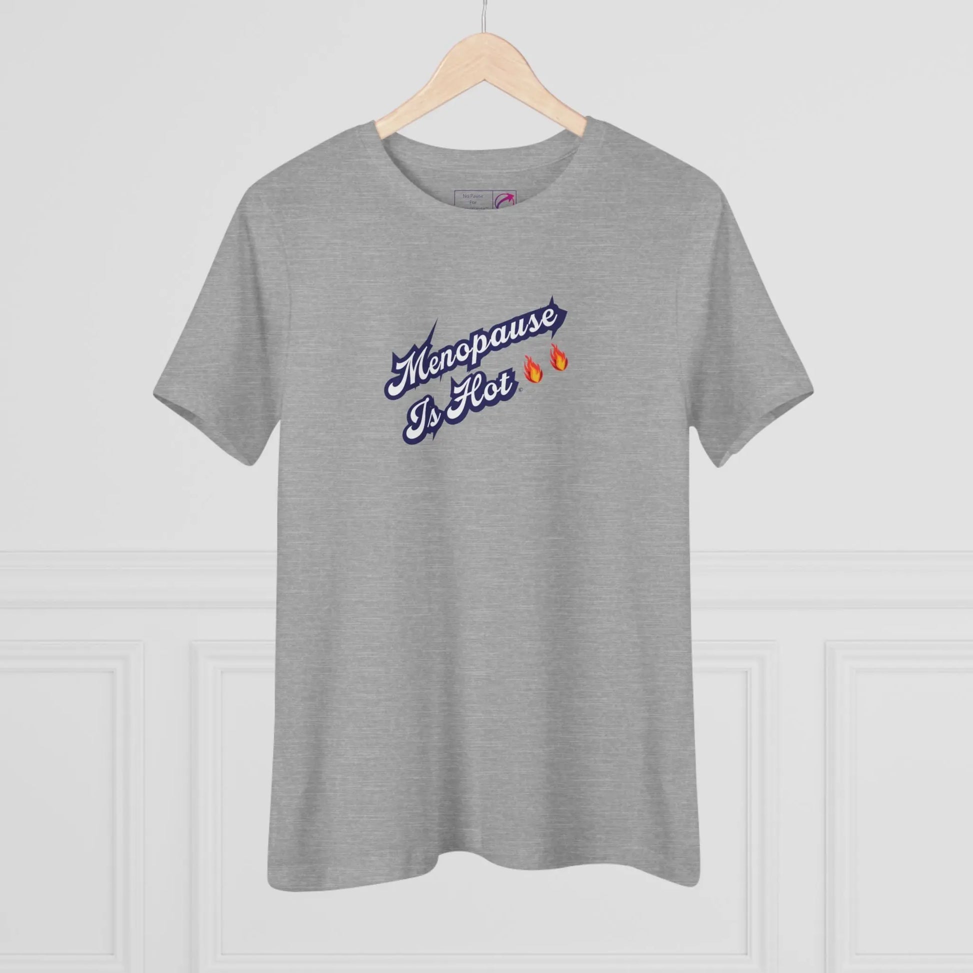"Menopause Is Hot" Tee Printify