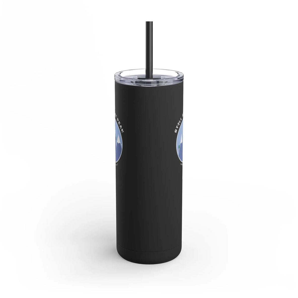 "Still At My Peak" Skinny Tumbler Printify