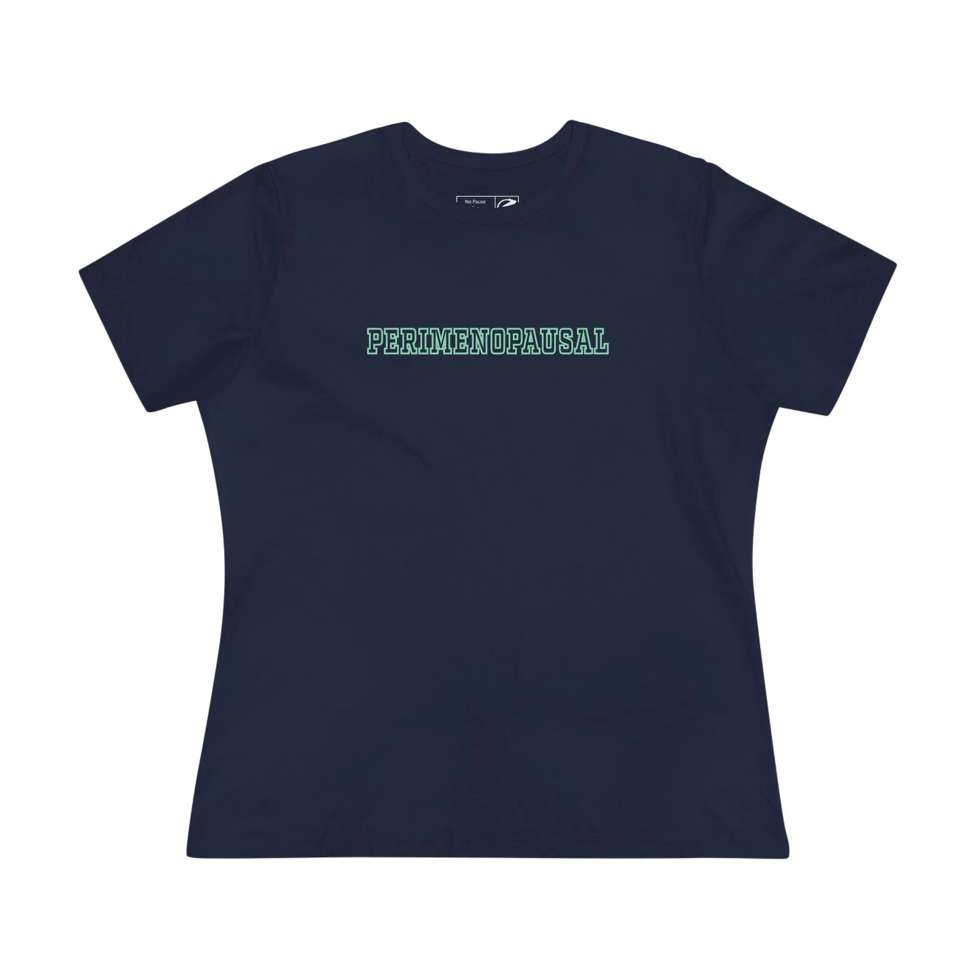 "Perimenopausal" Women's Tee Printify