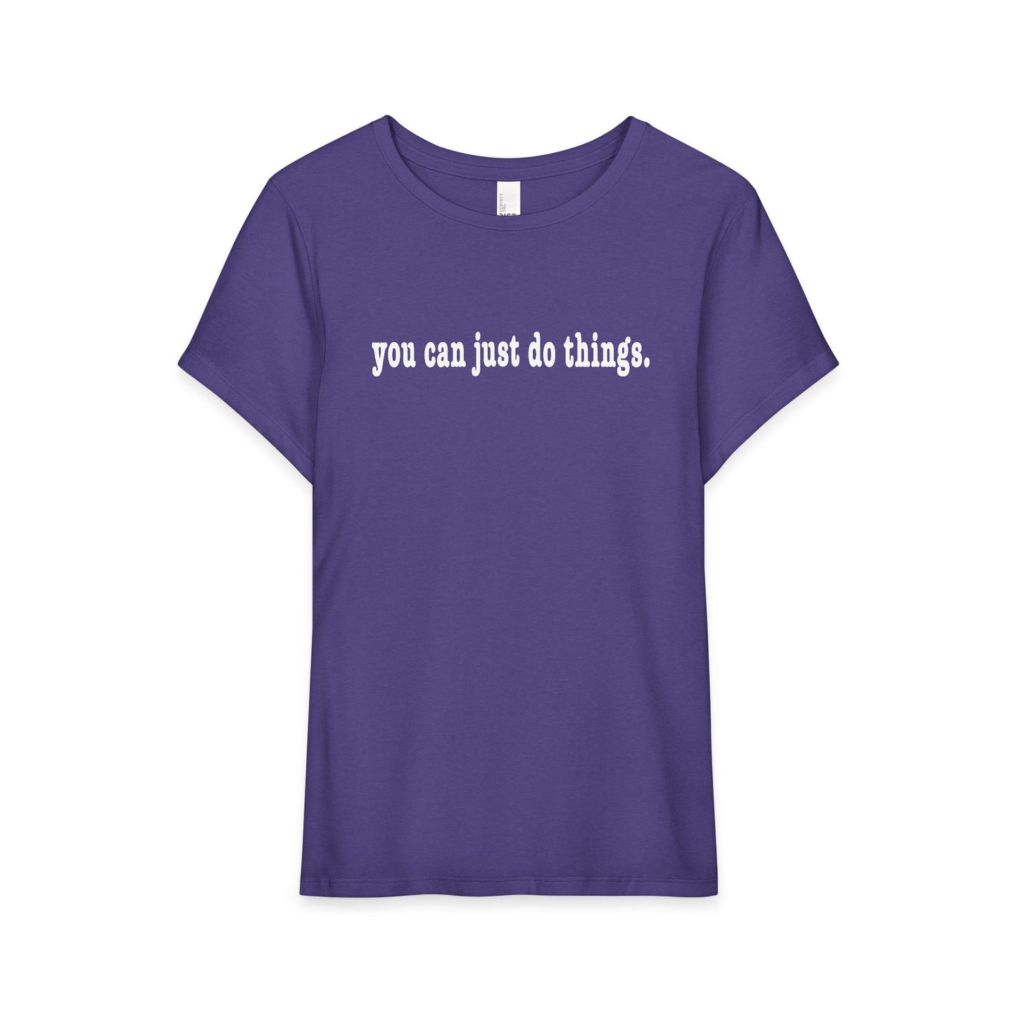 "You Can Just Do Things" Tee