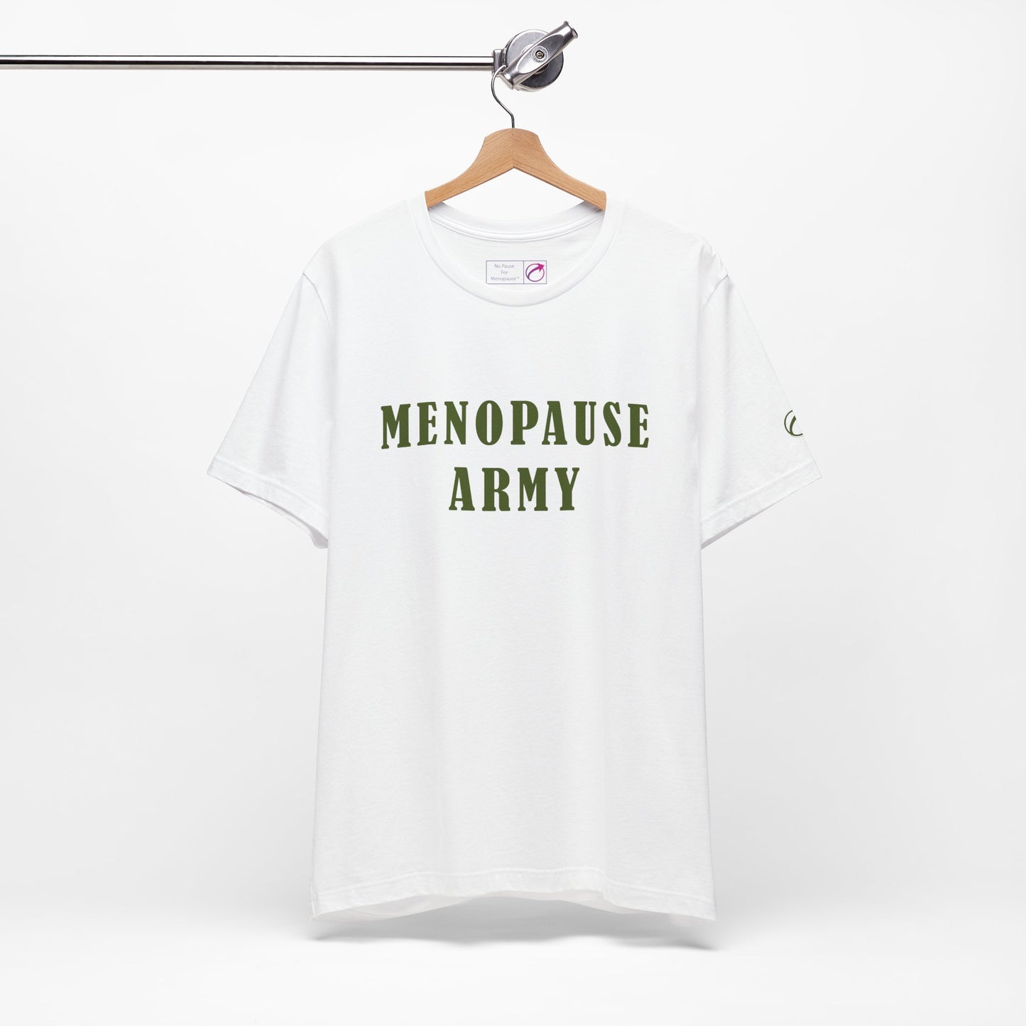 "Menopause Army" Unisex Tee - #NoPauseForMenopause