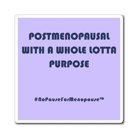 "Postmenopausal With Purpose" Mouse Pad Printify