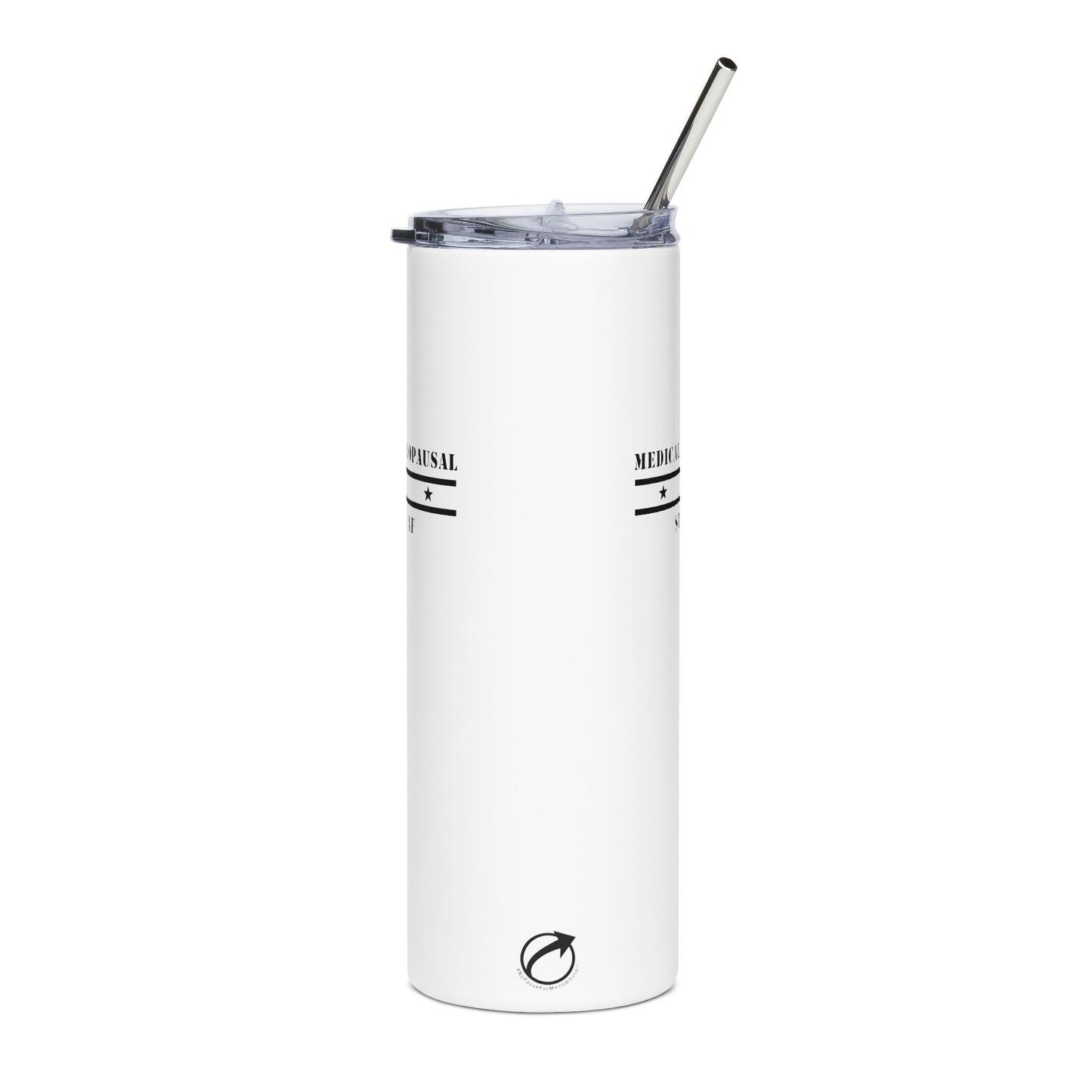 "Medically Menopausal: Strong AF" Tumbler - #NoPauseForMenopause