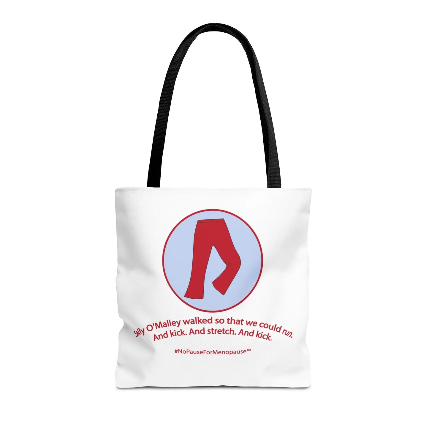 "Sally O'Malley Walked" Tote Bag - #NoPauseForMenopause