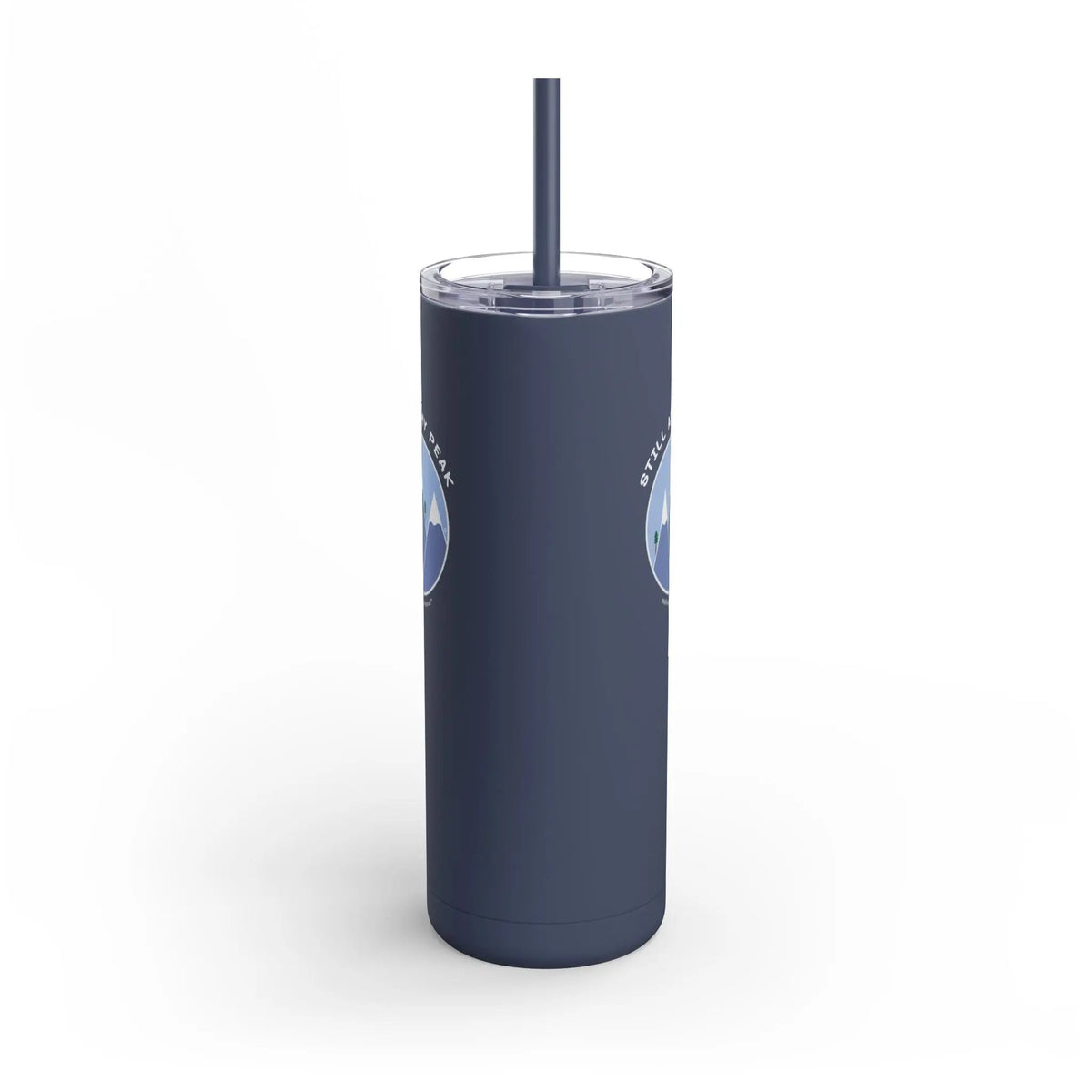 "Still At My Peak" Skinny Tumbler Printify