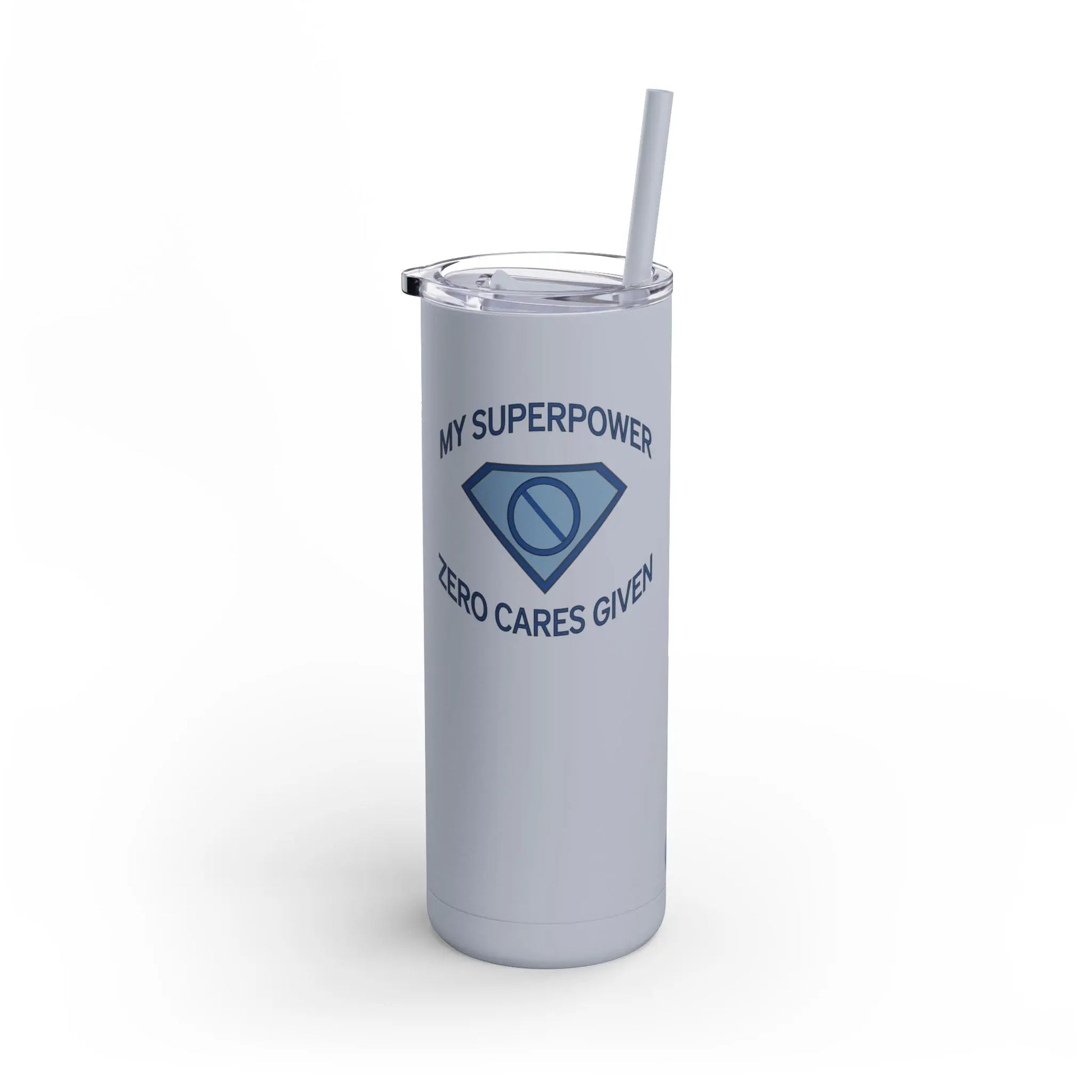 "My Superpower: Zero Cares Given" Tumbler Printify