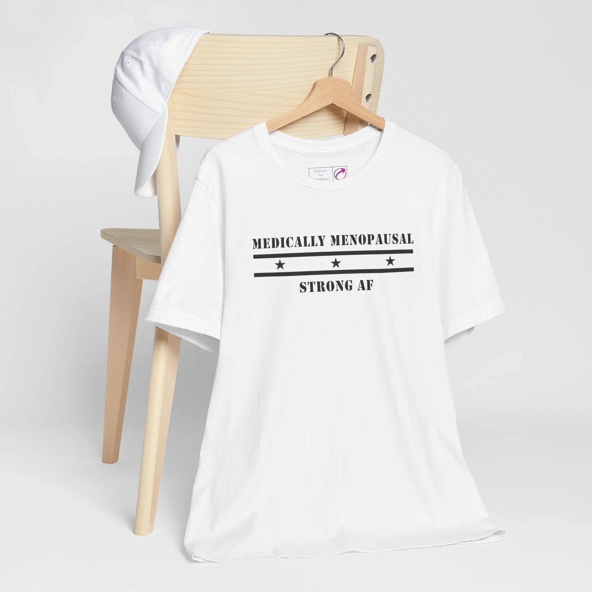 "Medically Menopausal: Strong AF" Unisex Tee Printify