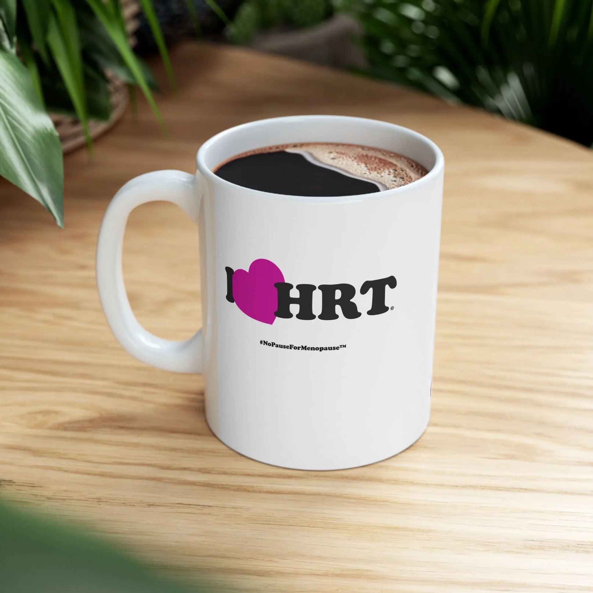 "I Heart HRT" Coffee Mug (Linear) - #NoPauseForMenopause