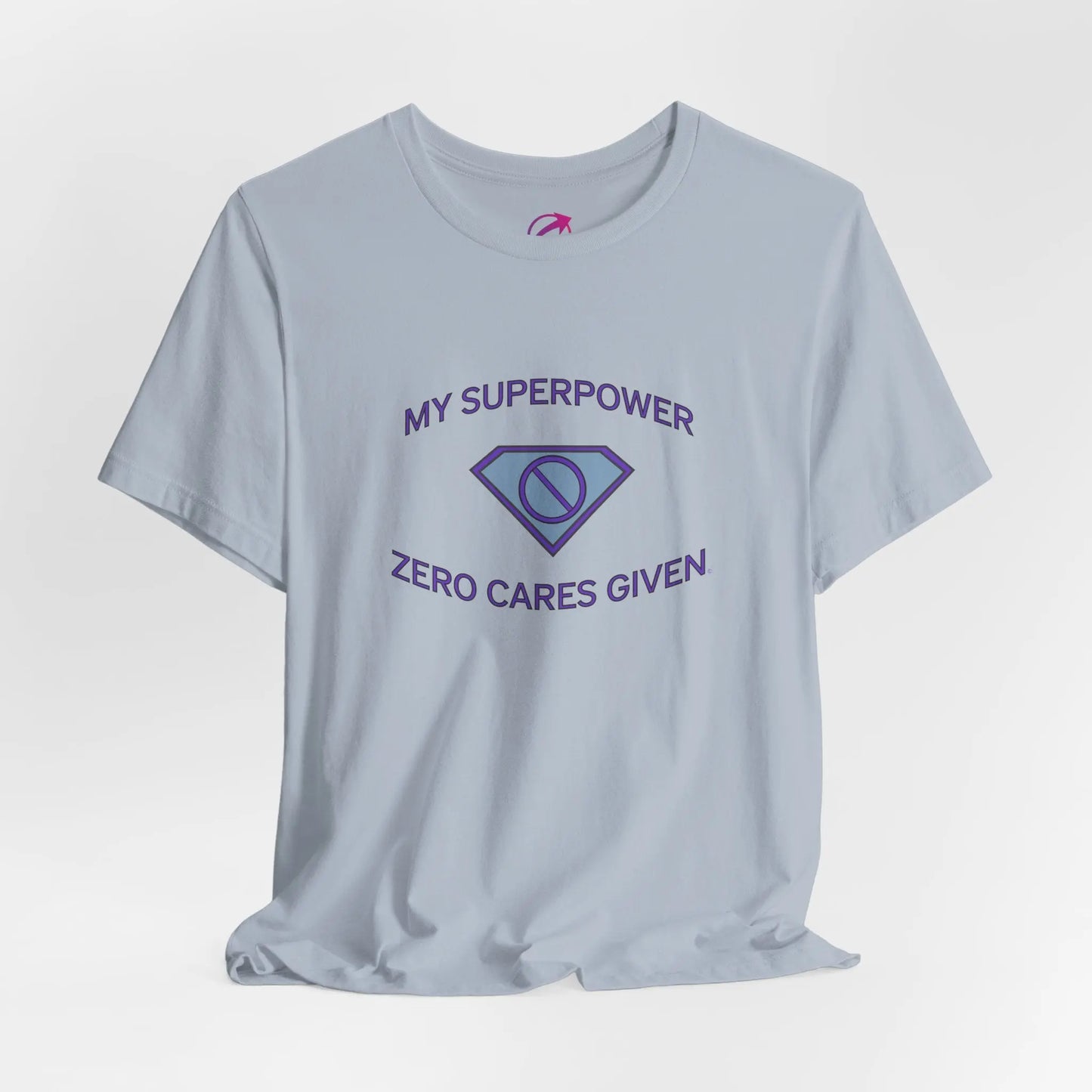 "My Superpower: Zero Cares Given" Tee (Color: Light Blue) - #NoPauseForMenopause