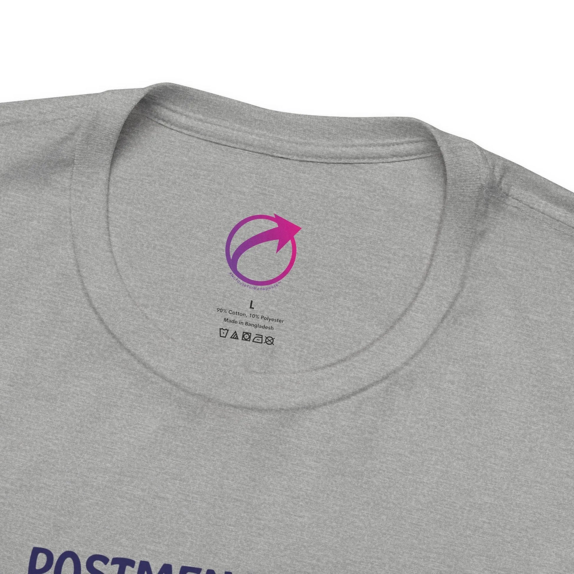 "Postmenopausal With ... Purpose" Unisex Tee - #NoPauseForMenopause