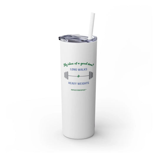 "Long Walks & Heavy Weights" Skinny Tumbler Printify
