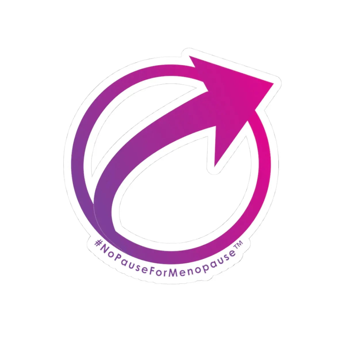 "#NoPauseForMenopause" Sticker Printify