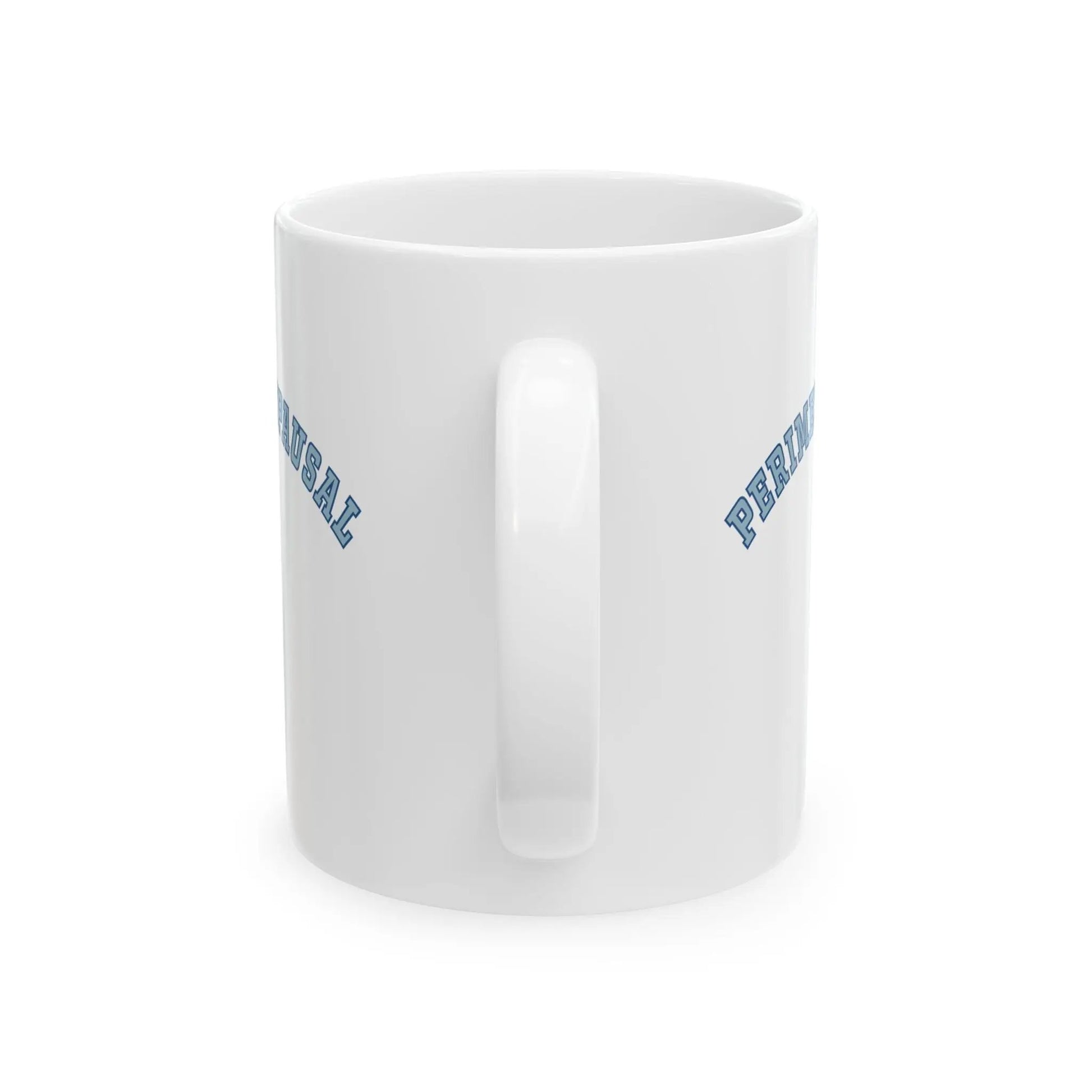 "Perimenopausal" Ceramic Mug Printify