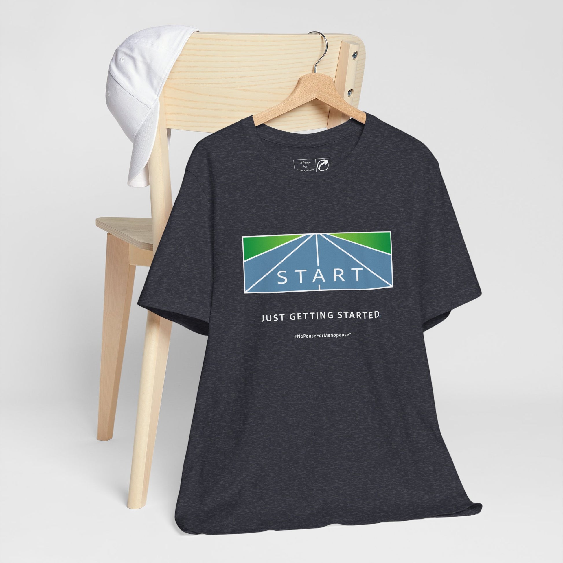 "Just Getting Started" Unisex Tee - #NoPauseForMenopause
