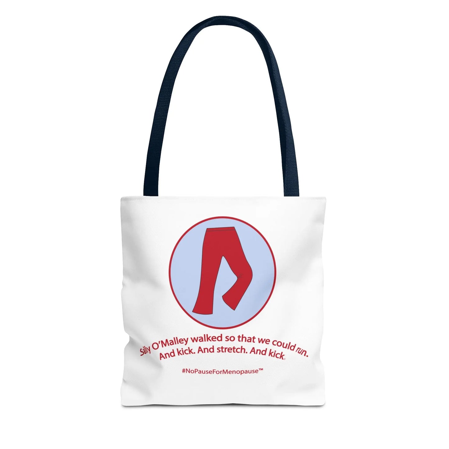 "Sally O'Malley Walked" Tote Bag - #NoPauseForMenopause