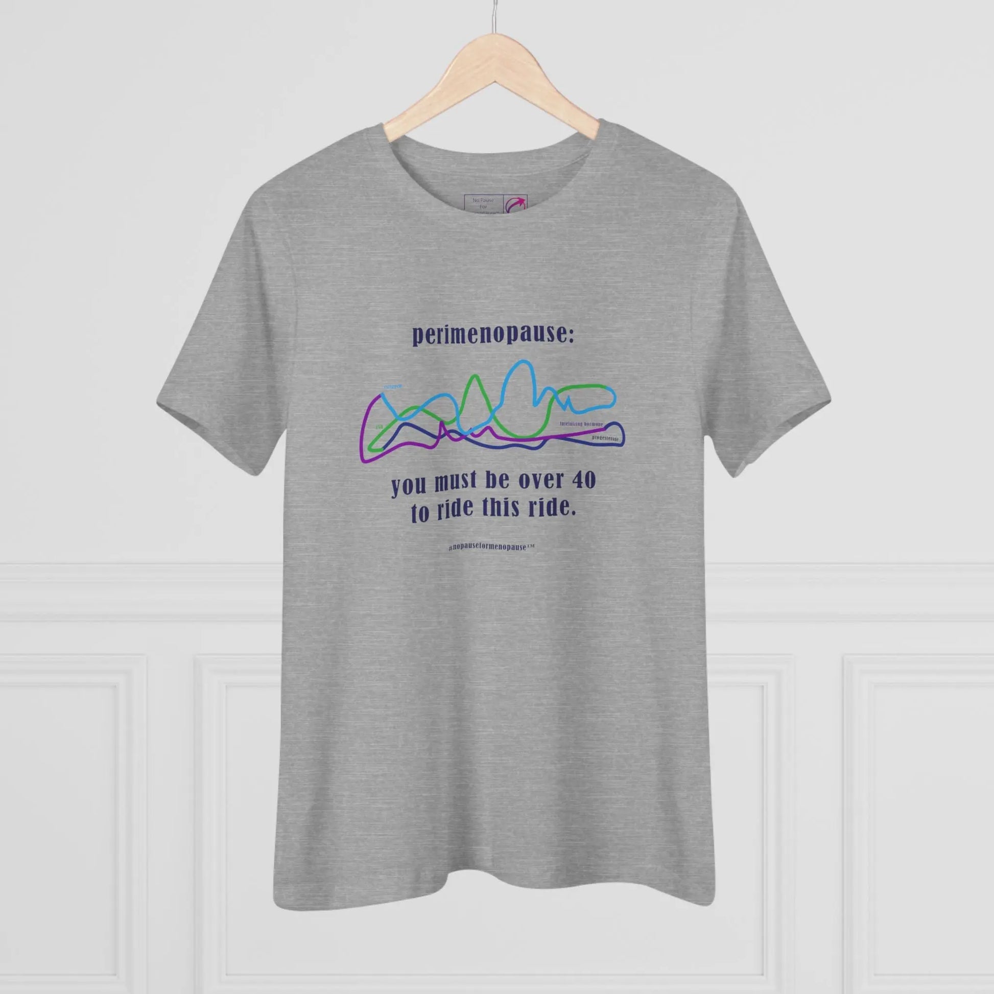 Perimenopause "Ride This Ride" Tee Printify