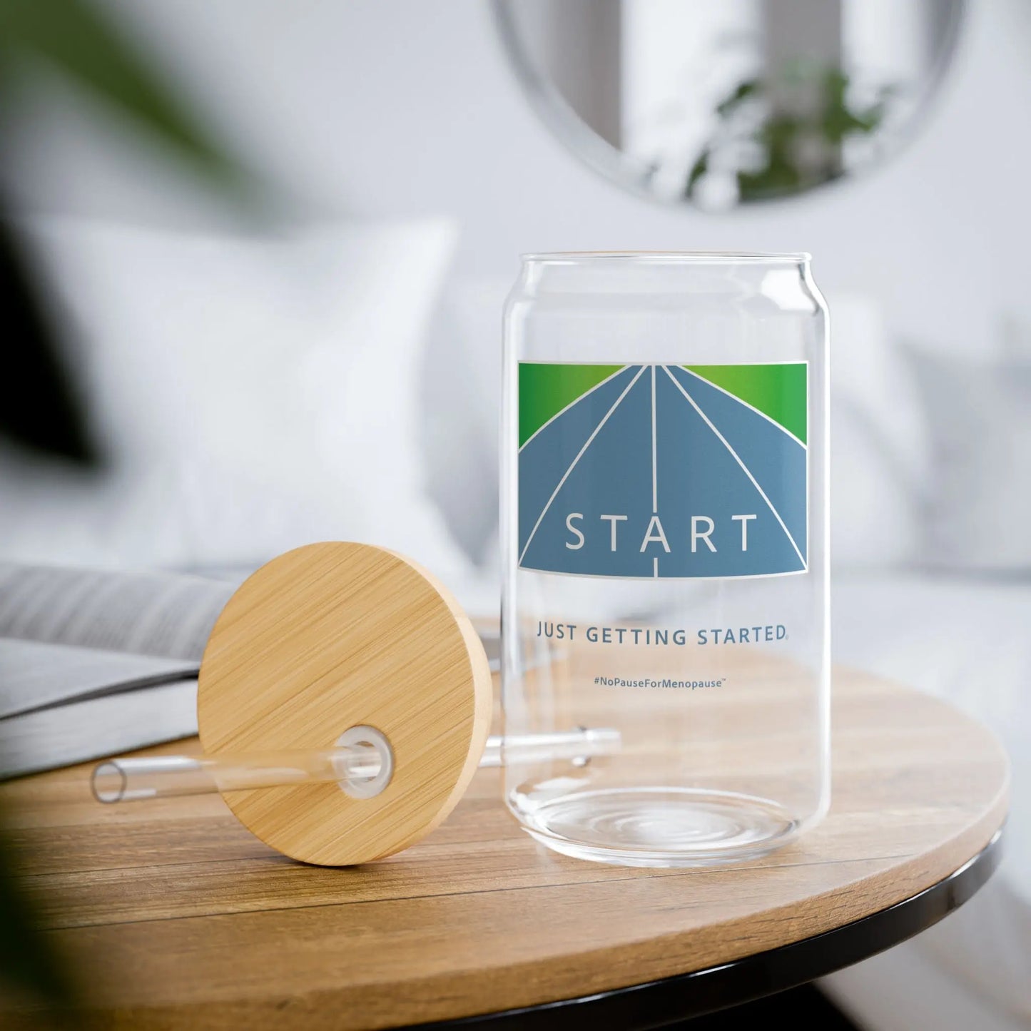 "Just Getting Started" Sipper Glass - #NoPauseForMenopause