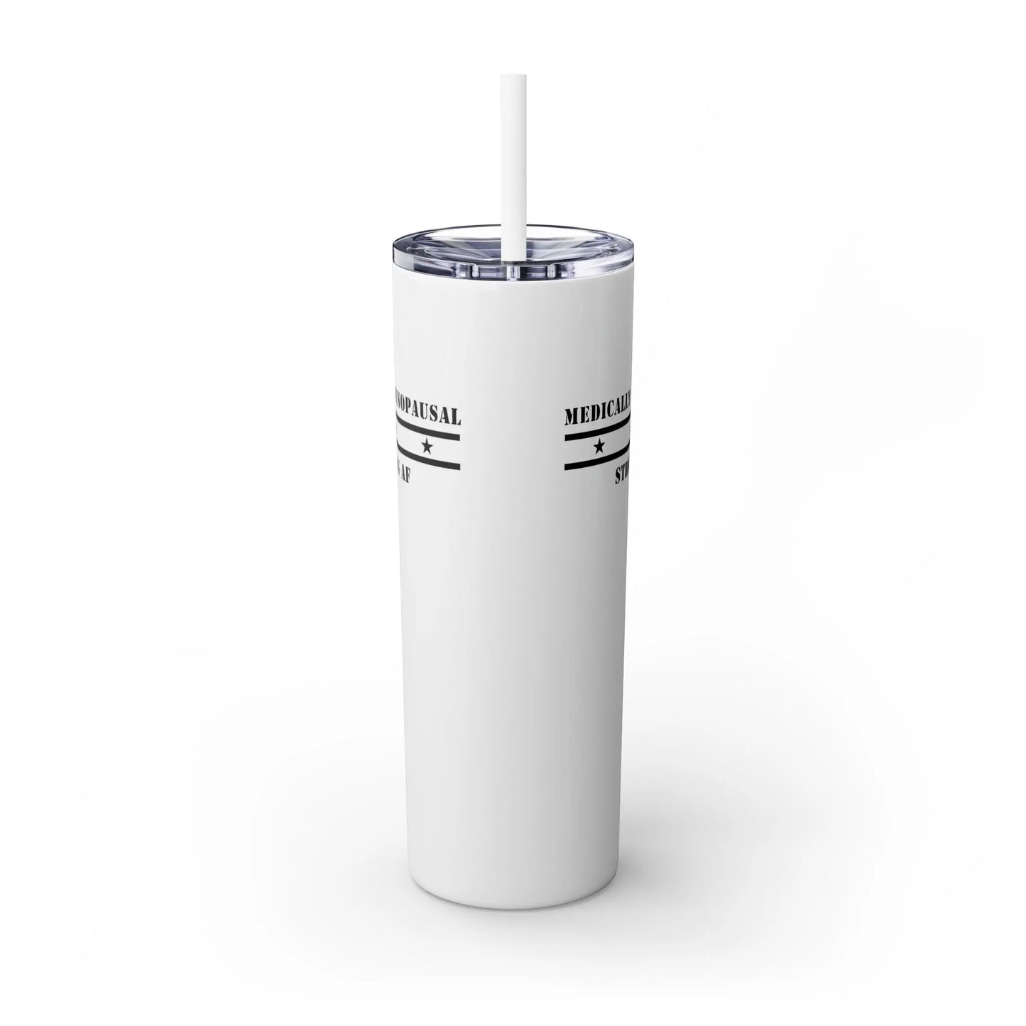 "Medically Menopausal: Strong AF" Tumbler Printify